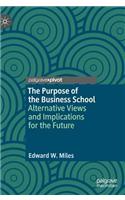 The Purpose of the Business School