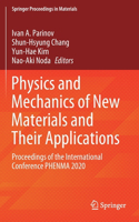 Physics and Mechanics of New Materials and Their Applications