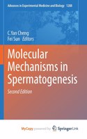 Molecular Mechanisms in Spermatogenesis