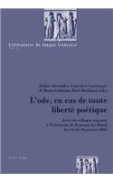 L'Ode, En Cas de Toute Liberté Poétique