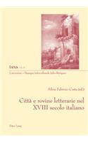 Citta E Rovine Letterarie Nel XVIII Secolo Italiano