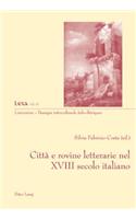 Città E Rovine Letterarie Nel XVIII Secolo Italiano