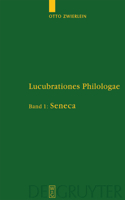 Lucubrationes Philologae, Band 1, Seneca