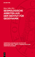 Seismologische Arbeiten Aus Dem Institut Für Geodynamik