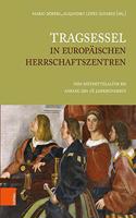 Tragsessel in europaischen Herrschaftszentren