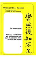 Wen Tzu- Ein Beitrag Zur Problematik Und Zum Verstaendnis Eines Taoistischen Textes