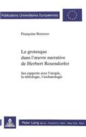 Le Grotesque Dans l'Oeuvre Narrative de Herbert Rosendorfer