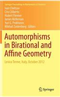 Automorphisms in Birational and Affine Geometry