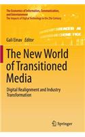 New World of Transitioned Media
