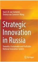 Strategic Innovation in Russia