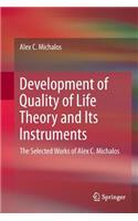 Development of Quality of Life Theory and Its Instruments