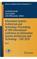 Information Systems Architecture and Technology: Proceedings of 39th International Conference on Information Systems Architecture and Technology – ISAT 2018