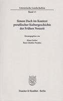 Simon Dach Im Kontext Preussischer Kulturgeschichte Der Fruhen Neuzeit