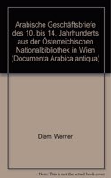 Arabische Geschaftsbriefe Des 10. Bis 14. Jahrhunderts