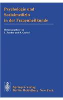 Psychologie Und Sozialmedizin in Der Frauenheilkunde