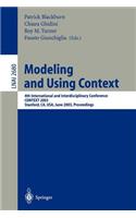 Modeling and Using Context: 4th International and Interdisciplinary Conference, Context 2003, Stanford, Ca, Usa, June 23-25, 2003, Proceedings