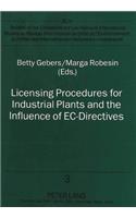 Licensing Procedures for Industrial Plants and the Influence of Ec-Directives