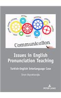 Issues in English Pronunciation Teaching