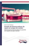 Estudio de biomarcadores de sepsis en sangre de cordon