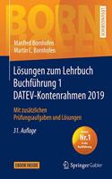 Lösungen Zum Lehrbuch Buchführung 1 Datev-Kontenrahmen 2019: Mit Zusätzlichen Prüfungsaufgaben Und Lösungen(Bornhofen Buchführung 1 LÖ)