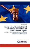 Same-sex unions in the EU system of protection of fundamental rights