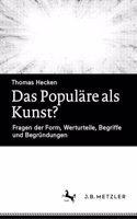 Das Populäre ALS Kunst?