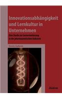 Innovationsabhängigkeit und Lernkultur in Unternehmen
