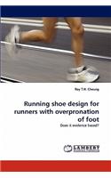 Running shoe design for runners with overpronation of foot