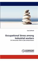 Occupational Stress Among Industrial Workers