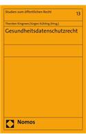Gesundheitsdatenschutzrecht