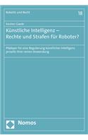 Kunstliche Intelligenz - Rechte Und Strafen Fur Roboter?
