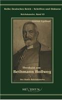 Theobald von Bethmann Hollweg der fünfte Reichskanzler