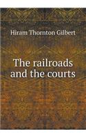 The Railroads and the Courts