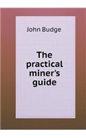 The practical miner's guide