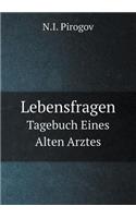 Lebensfragen Tagebuch Eines Alten Arztes