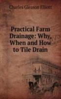 Practical Farm Drainage: Why, When and How to Tile Drain