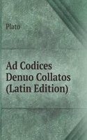 Ad Codices Denuo Collatos (Latin Edition)