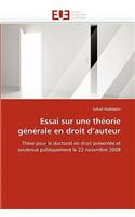 Essai Sur Une Th?orie G?n?rale En Droit D Auteur