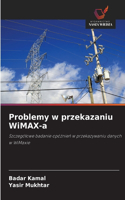 Problemy w przekazaniu WiMAX-a