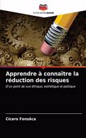Apprendre à connaître la réduction des risques