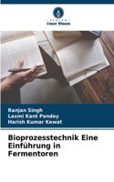 Bioprozesstechnik Eine Einführung in Fermentoren