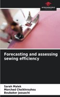 Forecasting and assessing sewing efficiency