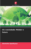 IA e sociedade
