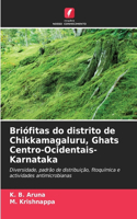 Briófitas do distrito de Chikkamagaluru, Ghats Centro-Ocidentais-Karnataka