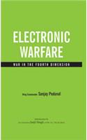 Electronic Warfare: War In Thefourth Dimension