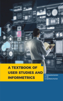 Textbook of User Studies and Informetrics