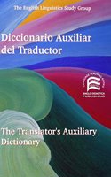 The Translator's Auxiliary Dictionary: Spanish-English (Specialized Dictionaries)