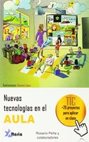 Nuevas tecnologias en el aula: proyectos TIC