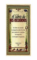 El libro de mis recuerdos / The Book of my Memories
