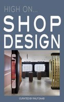 High On... Shop Design